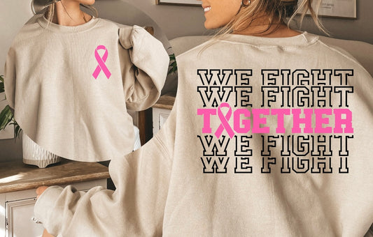We Fight Shirt